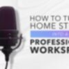 How To Turn A Home Studio Into A Professional Workspace - Acoustic Geometry